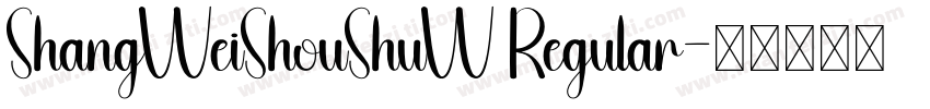 ShangWeiShouShuW Regular字体转换